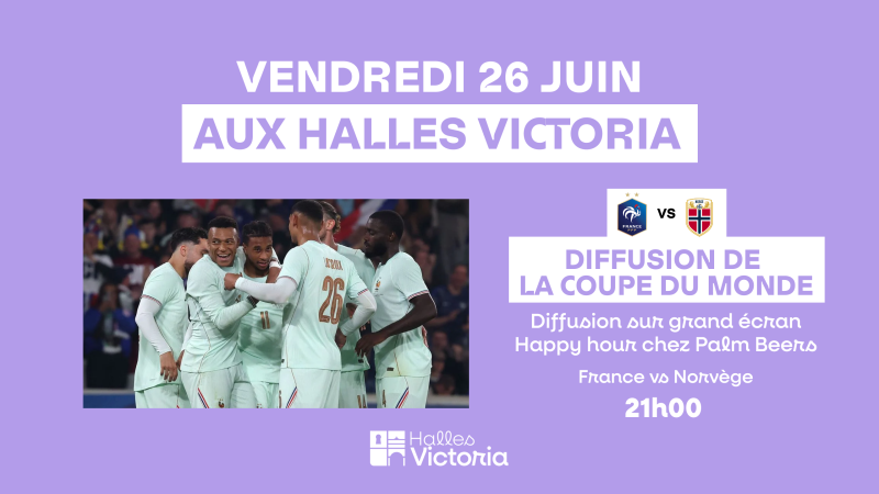 Match France vs Norvège diffusé aux Halles Victoria à Hyères, retransmission de la Coupe du Monde sur grand écran avec happy hour et coup d’envoi à 21h00.