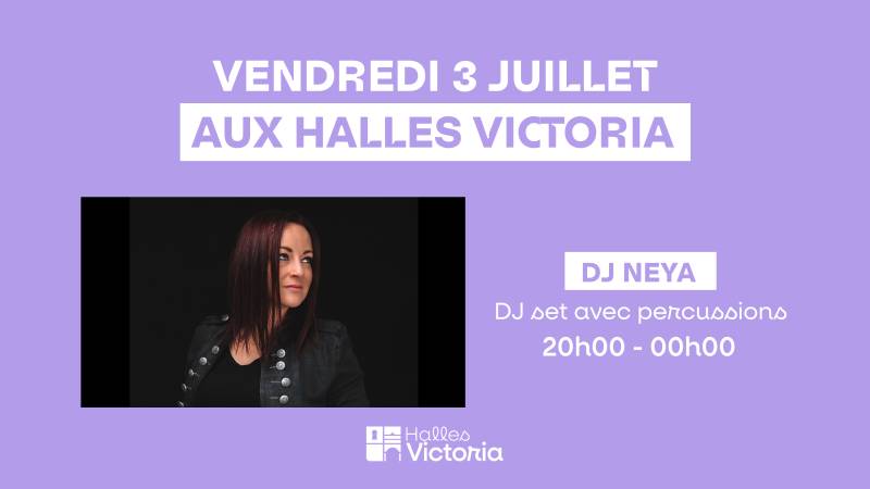 DJ Neya en concert avec percussions live aux Halles Victoria à Hyères.