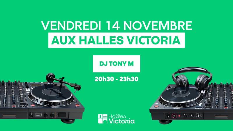 Soirée DJ Tony M aux Halles Victoria Hyères – Vendredi 14 novembre