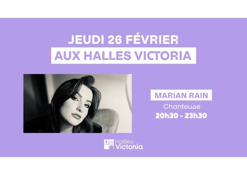 MARIAN RAIN EN CONCERT AUX HALLES VICTORIA – JEUDI 26 FÉVRIER