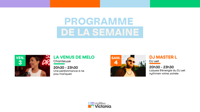 PROGRAMME DE LA SEMAINE AUX HALLES VICTORIA À HYÈRES : CONCERT LIVE & DJ SET