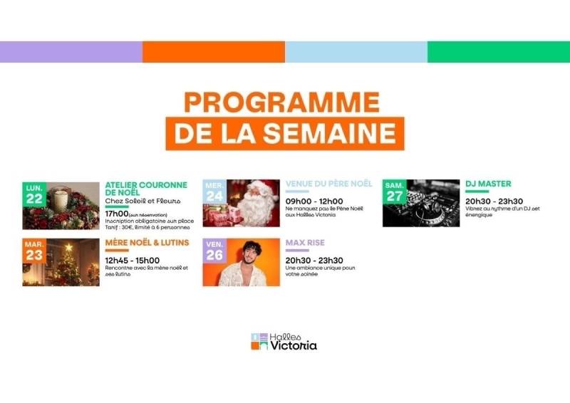 PROGRAMME DE LA SEMAINE AUX HALLES VICTORIA – SPÉCIAL FÊTES DE FIN D’ANNÉE