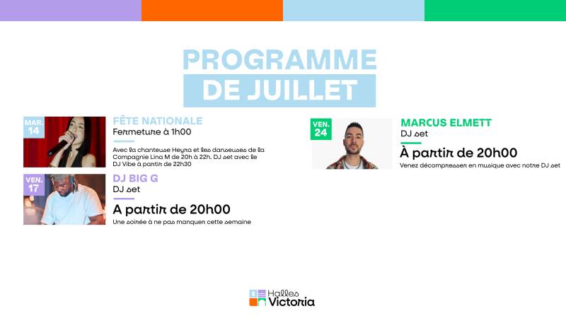 Programme des soirées de juillet aux Halles Victoria - Du 14 au 24 juillet