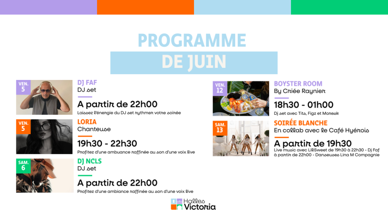 PROGRAMME DES ÉVÈNEMENTS AUX HALLES VICTORIA - Du 05 au 13 juin