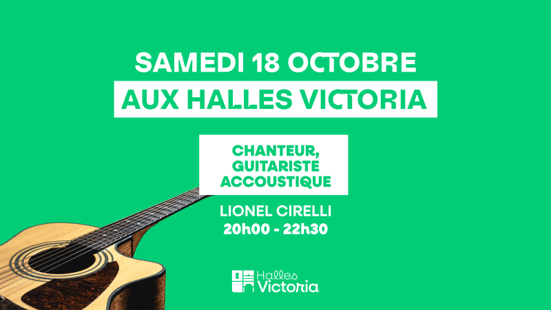 SAMEDI 18 OCTOBRE – LIONEL CIRELLI EN CONCERT AUX HALLES VICTORIA HYÈRES
