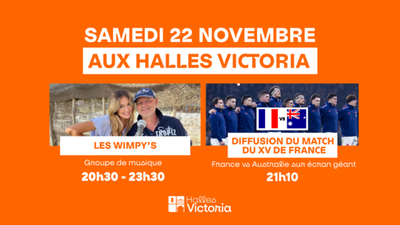 Soirée Sport & Musique aux Halles Victoria – Les Wimpy’s + Match du XV de France - Samedi 22 novembre 