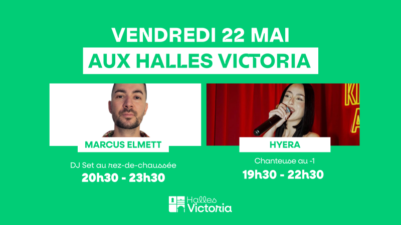 Où sortir vendredi soir à Hyères ? : SOIRÉE DJ SET AVEC MARCUS ELMETT & HYERA AUX HALLES VICTORIA À HYÈRES – VENDREDI 22 MAI