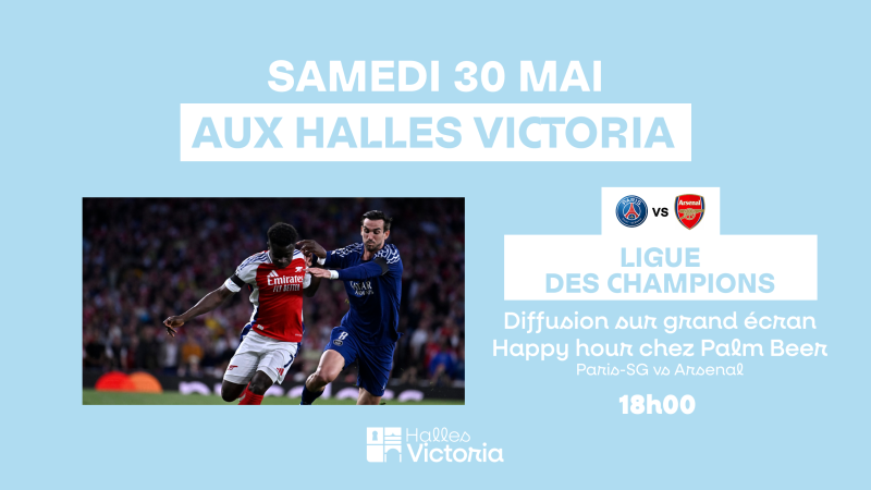 Où sortir à Hyères samedi soir ? : LIGUE DES CHAMPIONS - DIFFUSION DU MATCH AUX HALLES VICTORIA - SAMEDI 30 MAI