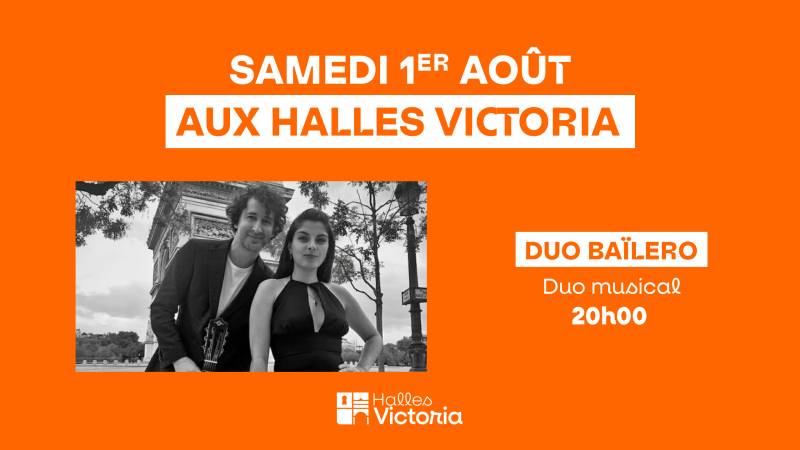 concert du Duo Baïlero aux Halles Victoria à Hyères le samedi 1er août dès 20h00 avec une soirée musicale en live et une ambiance conviviale.