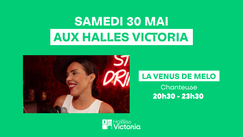 Où sortir samedi soir à Hyères ? : LA VENUS DE MELO EN CONCERT AUX HALLES VICTORIA À HYÈRES – SAMEDI 30 MAI