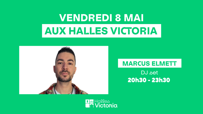 Où sortir vendredi soir à Hyères ? : SOIRÉE DJ SET AVEC MARCUS ELMETT AUX HALLES VICTORIA À HYÈRES – VENDREDI 8 MAI