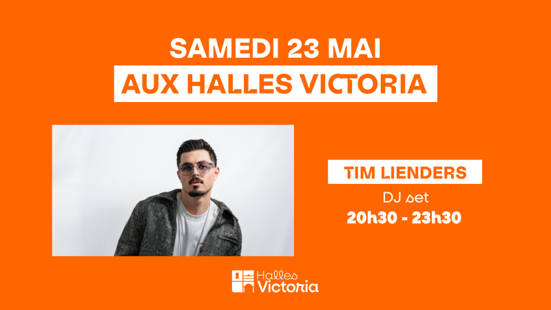 Où sortir samedi soir à Hyères ? : SOIRÉE DJ SET AVEC TIM LIENDERS AUX HALLES VICTORIA À HYÈRES - SAMEDI 23 MAI