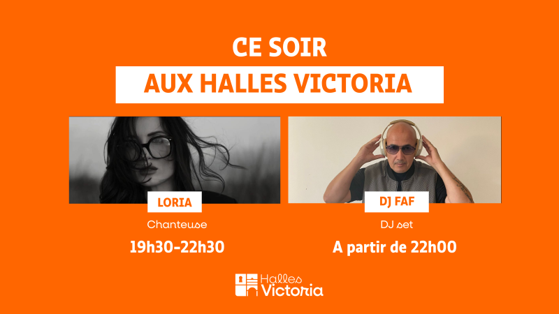 Que faire à Hyères ce vendredi ? Concert de Loria et DJ set de DJ FAF aux Halles Victoria - Vendredi 05 juin